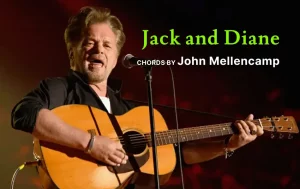 Jack And Diane Chords By John Mellencamp