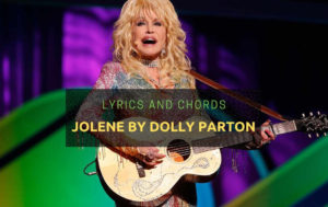 Jolene By Dolly Parton