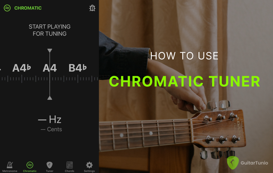 How to use a chromatic tuner