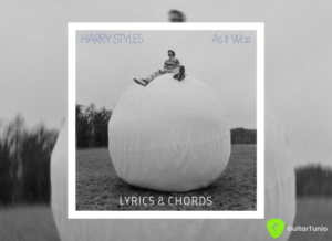As It Was Chords by Harry Styles