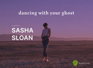 Dancing With Your Ghost Chords by Sasha Alex Sloan