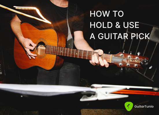 How to hold and use a guitar pick