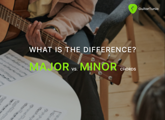 Major vs. Minor Chords: What is the Difference?