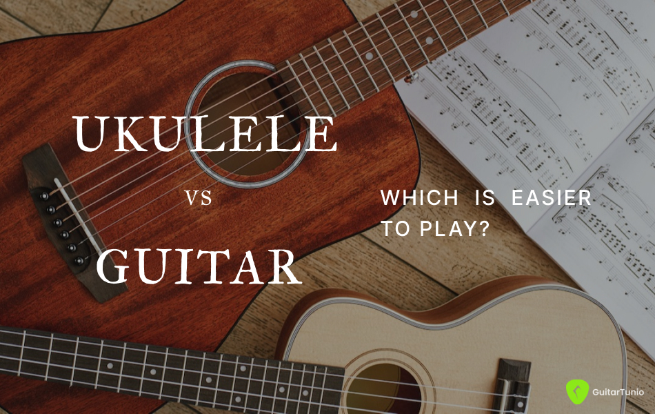 Ukulele vs Guitar: Which is Easier to Play?