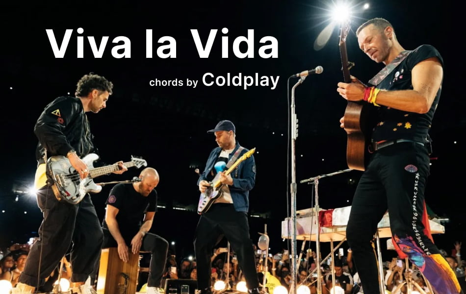 Viva La Vida Chords by Coldplay