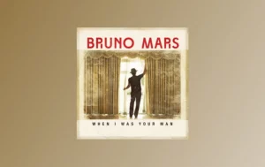 Chords Of When I Was Your Man By Bruno Mars Wp
