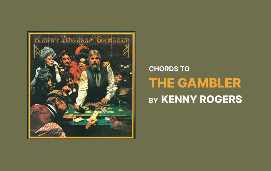 Chords to The Gambler by Kenny Rogers