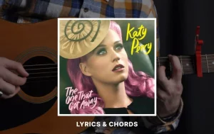 Chords To The One That Got Away By Katy Perry Wp