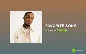Favorite Song Chords By Toosii Wp