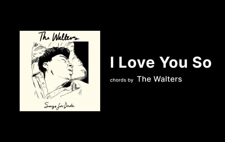 I Love You So Guitar Chords By The Walters Wp