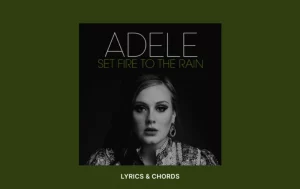 Set Fire To The Rain Chords By Adele Wp