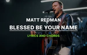 Chords Blessed Be Your Name Matt Redman