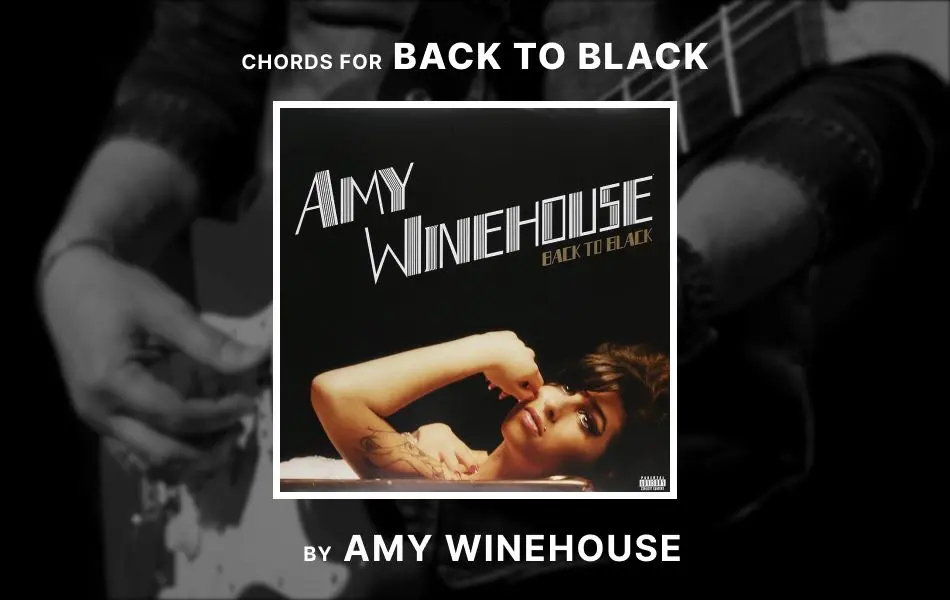 Chords for Back To Black by Amy Winehouse - Guitar Tuner - Guitar