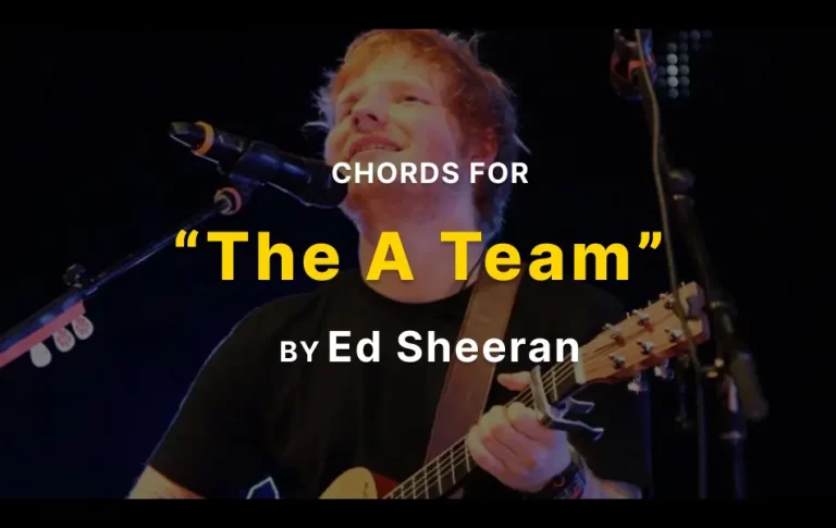 Chords For The A Team By Ed Sheeran