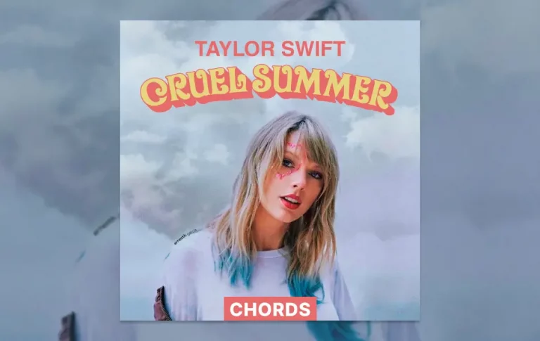 Cruel Summer Chords By Taylor Swift