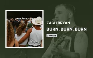 Burn Burn Burn Chords By Zach Bryan