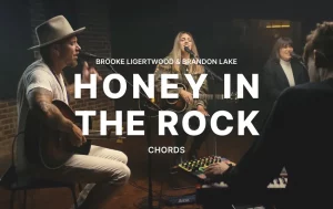 Honey In The Rock Chords By Brooke Ligertwood Ft Brandon Lake