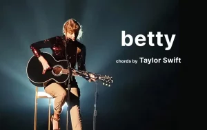 Betty Chords By Taylor Swift
