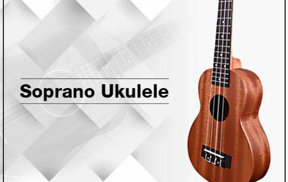 Soprano Ukuleles Are The Smallest And Most Traditional Type Of Ukulele