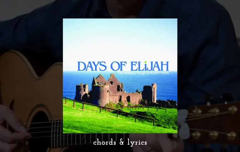 Days Of Elijah Chords By Robin Mark