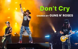 Dont Cry Chords By Guns N Roses