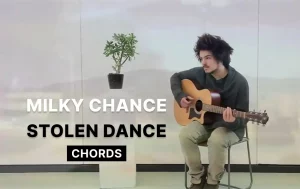 Stolen Dance Chords By Milky Chance