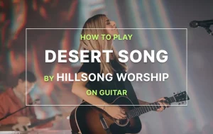 How To Play Desert Song Chords On Guitar