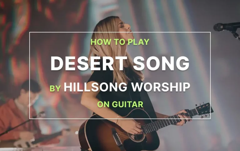 How To Play Desert Song Chords On Guitar