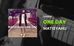 One Day Chords By Matisyahu