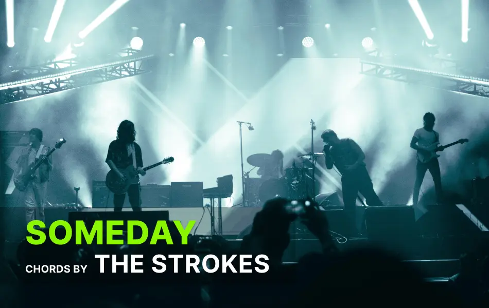 Someday Chords by The Strokes