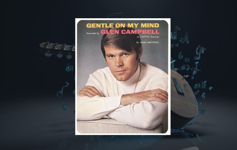 Gentle On My Mind Chords by Glen Campbell