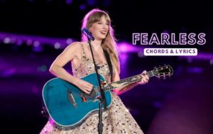 Fearless Chords By Taylor Swift