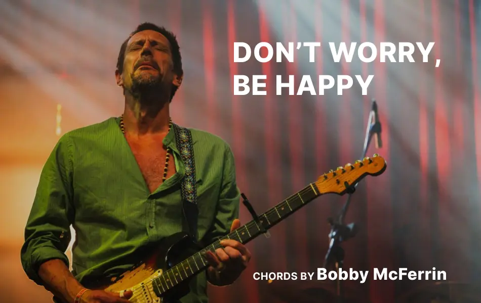 Don't Worry Be Happy Chords by Bobby McFerrin