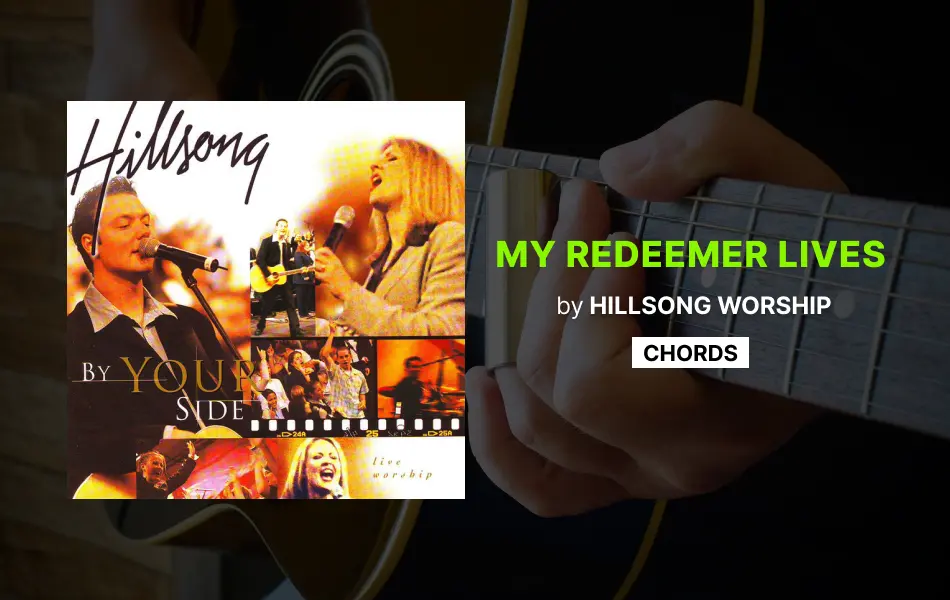 My Redeemer Lives by Hillsong Worship