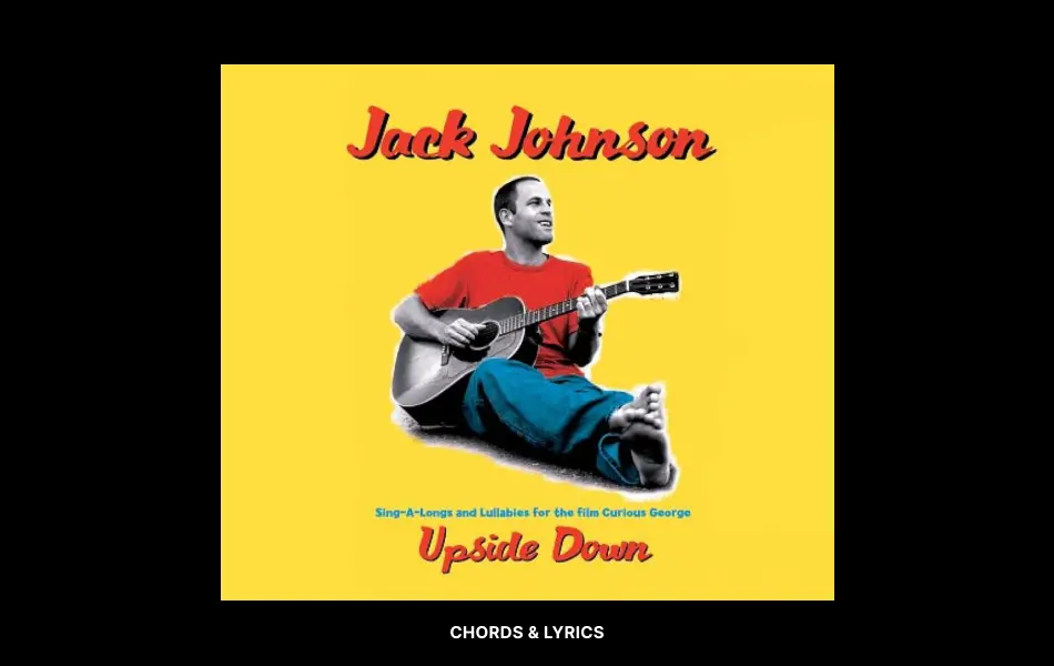 Upside Down Chords by Jack Johnson