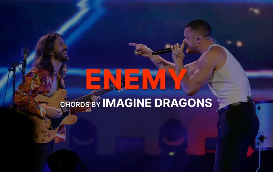 Enemy Chords by Imagine Dragons