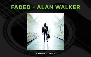 Faded Chords By Alan Walker