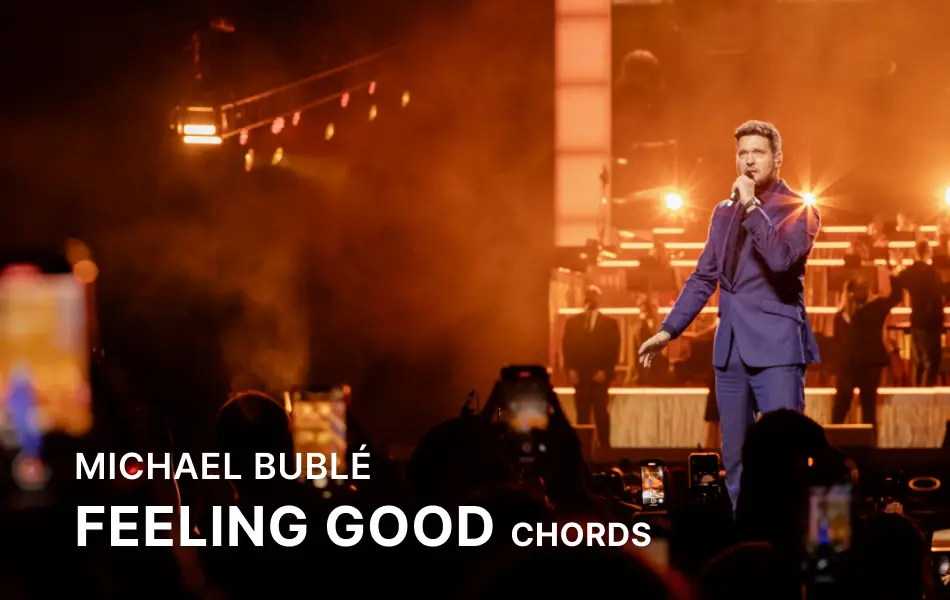 Feeling Good Chords by Michael Bublé