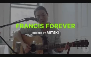 Francis Forever Chords By Mitski