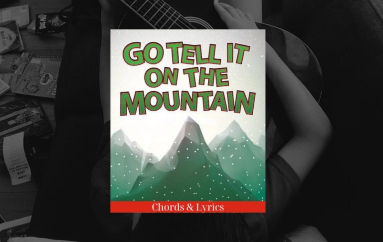 Go Tell It On The Mountain Chords