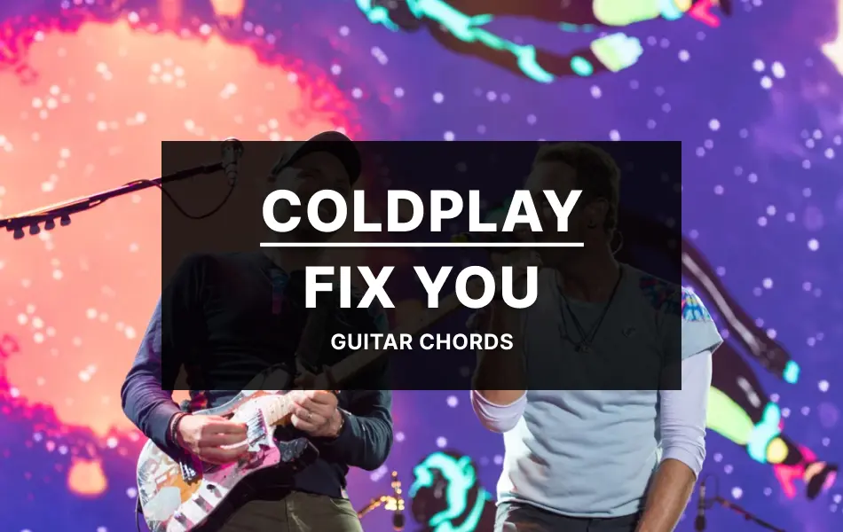 Fix You Guitar Chords by Coldplay