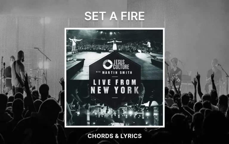 Set A Fire Chords By Jesus Culture