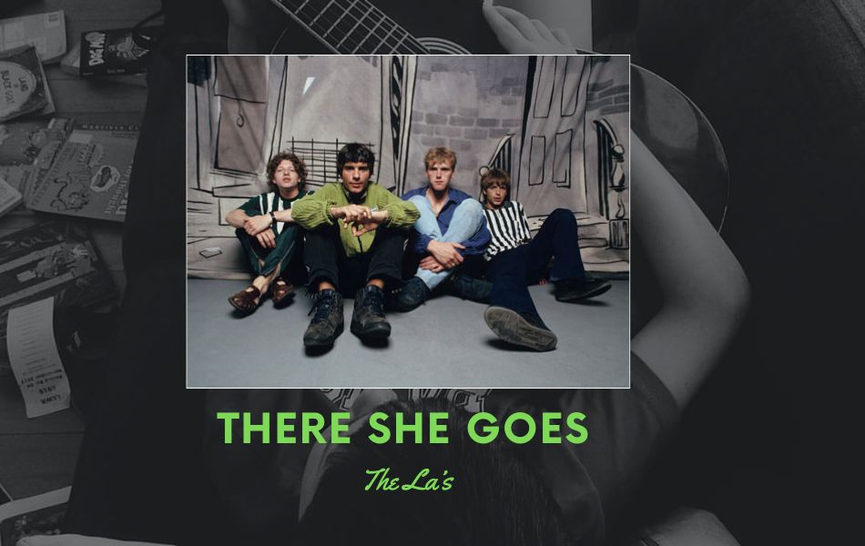 There She Goes Chords by The La's