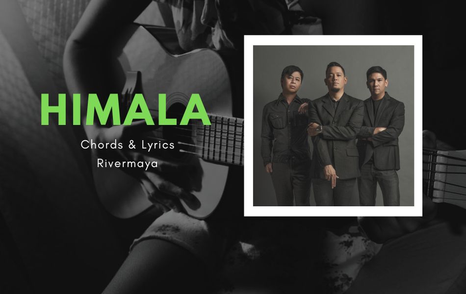 Himala Chords by Rivermaya